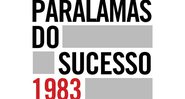 Os Paralamas do Sucesso – 1983-2015