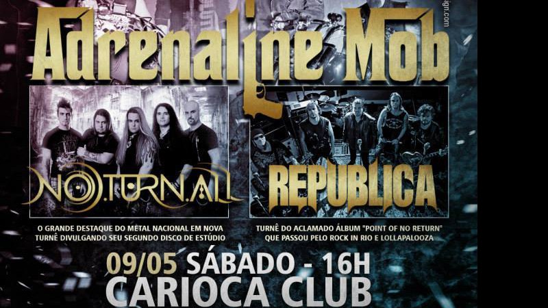 Adrenaline Mob, Noturnall e Republica - Divulgação