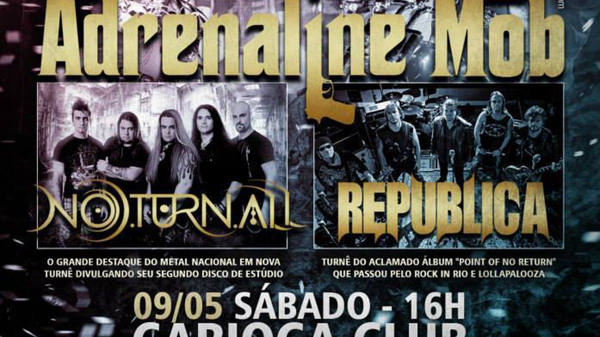 Adrenaline Mob, Noturnall e Republica - Divulgação