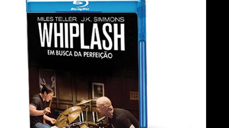 Whiplash: Em Busca da Perfeição