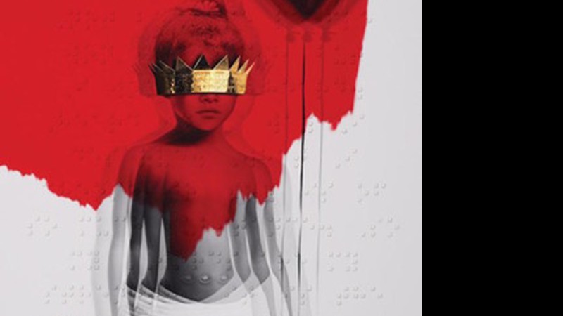 Capa do disco <i>Anti</i>, de Rihanna - Reprodução