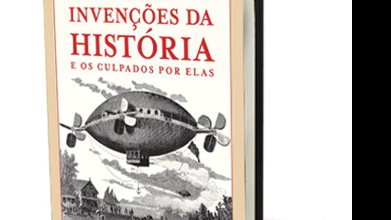 As Piores Invenções da História 