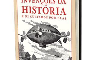 As Piores Invenções da História 