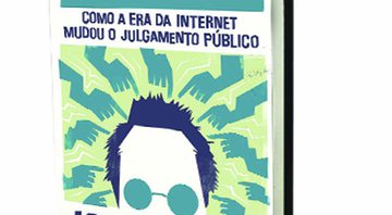 Jornalista inglês aborda vários casos de linchamento virtual. - Divulgação