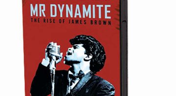 Mr. Dynamite – The Rise of James Brown