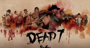 <i>Dead 7</i> estreia neste sábado, às 21h, no canal Syfy. - Divulgação