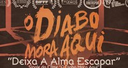 O Diabo Mora Aqui - Fresno  - Divulgação