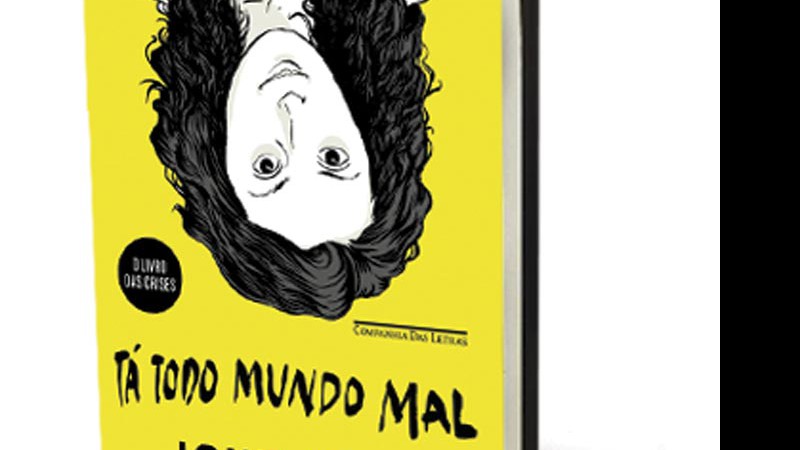 Tá Todo Mundo Mal – O Livro das Crises