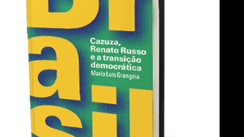 Brasil: Cazuza, Renato Russo e a Transição Democrática