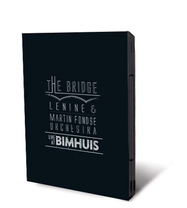 The Bridge: Lenine & Martin Fondse Live at Bimhuis