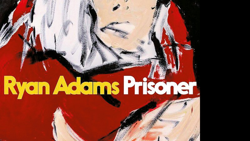 <i>Prisoner</i>, Ryan Adams - Reprodução