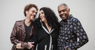 Nando Reis, Gal Costa e Gilberto Gil - Divulgação