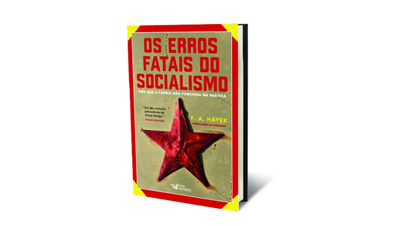 Os Erros Fatais do Socialismo  - Reprodução