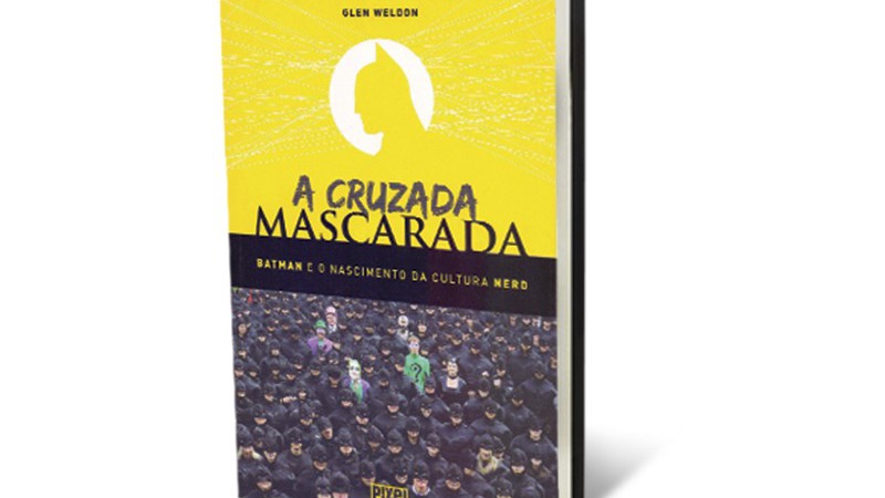 Cruzada Mascarada – Batman e o Nascimento da Cultura Nerd - Reprodução