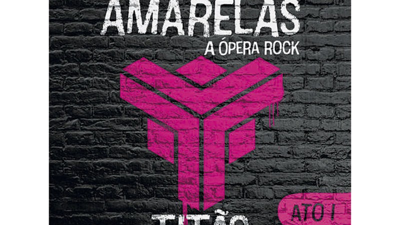 Titãs - Doze Flores Amarelas – A Ópera Rock