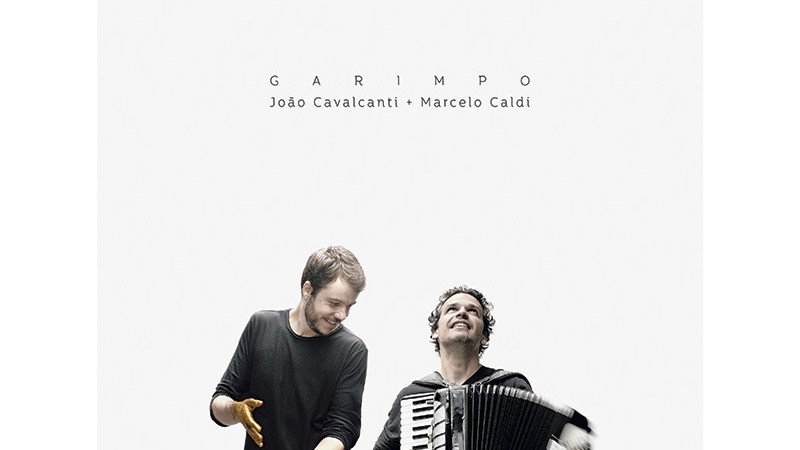 João Cavalcanti e Marcelo Caldi - Garimpo 
