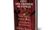 2001: Uma Odisseia no Espaço – Stanley Kubrick, Arthur C. Clarke e a Criação de Uma Obra-Prima