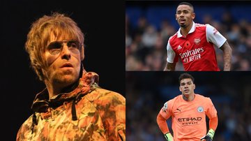 Liam Gallagher (Foto: Dave Simpson / Getty Images), Gabriel Jesus (Foto: Justin Setterfield/Getty Images) e Ederson (Foto: Michael Regan/Getty Images)