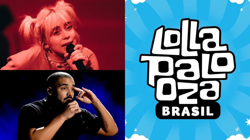 Billie Eilish (Foto: Rich Fury/Getty Images), Drake (Foto: Kevin Winter/Getty Images) e logo do Lollapalooza Brasil (Foto: Divulgação)