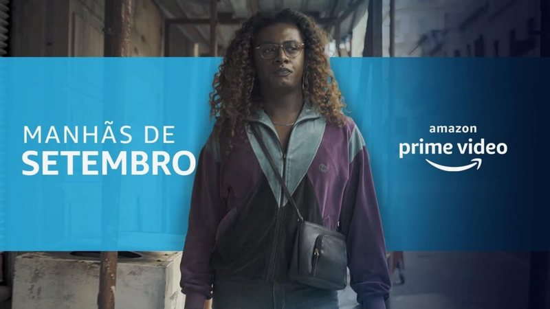 Manhãs de Setembro está disponível exclusivamente no Prime Video - Crédito: Reprodução / Amazon