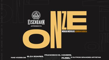 Imagem Como 11 músicas inéditas de Adoniran Barbosa se tornaram ONZE, o projeto da cerveja Eisenbahn com intérpretes de diferentes gerações da música brasileira