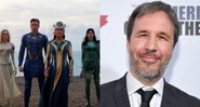 Os Eternos (Foto: Reprodução/Marvel) / Denis Villeneuve (Foto: John Sciulli / Getty Images)