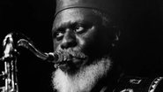 Pharoah Sanders (Foto: Peter Symes / Redferns / Getty Images)