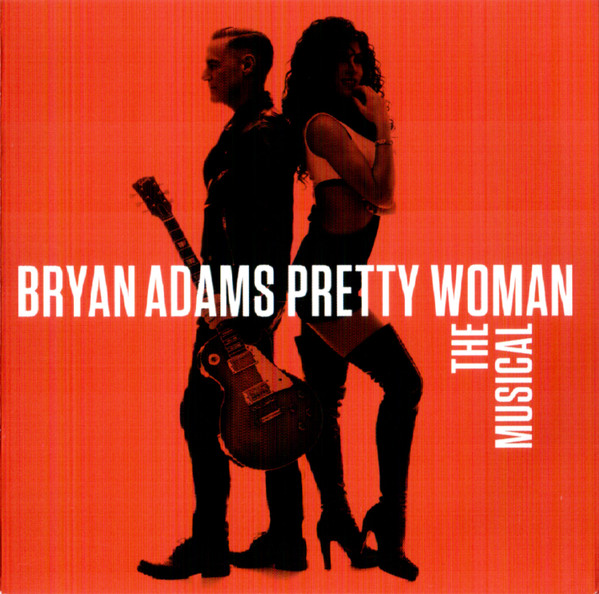 Capa da versão original de 'Uma Linda Mulher - O Musical', de Bryan Adams (Divulgação)