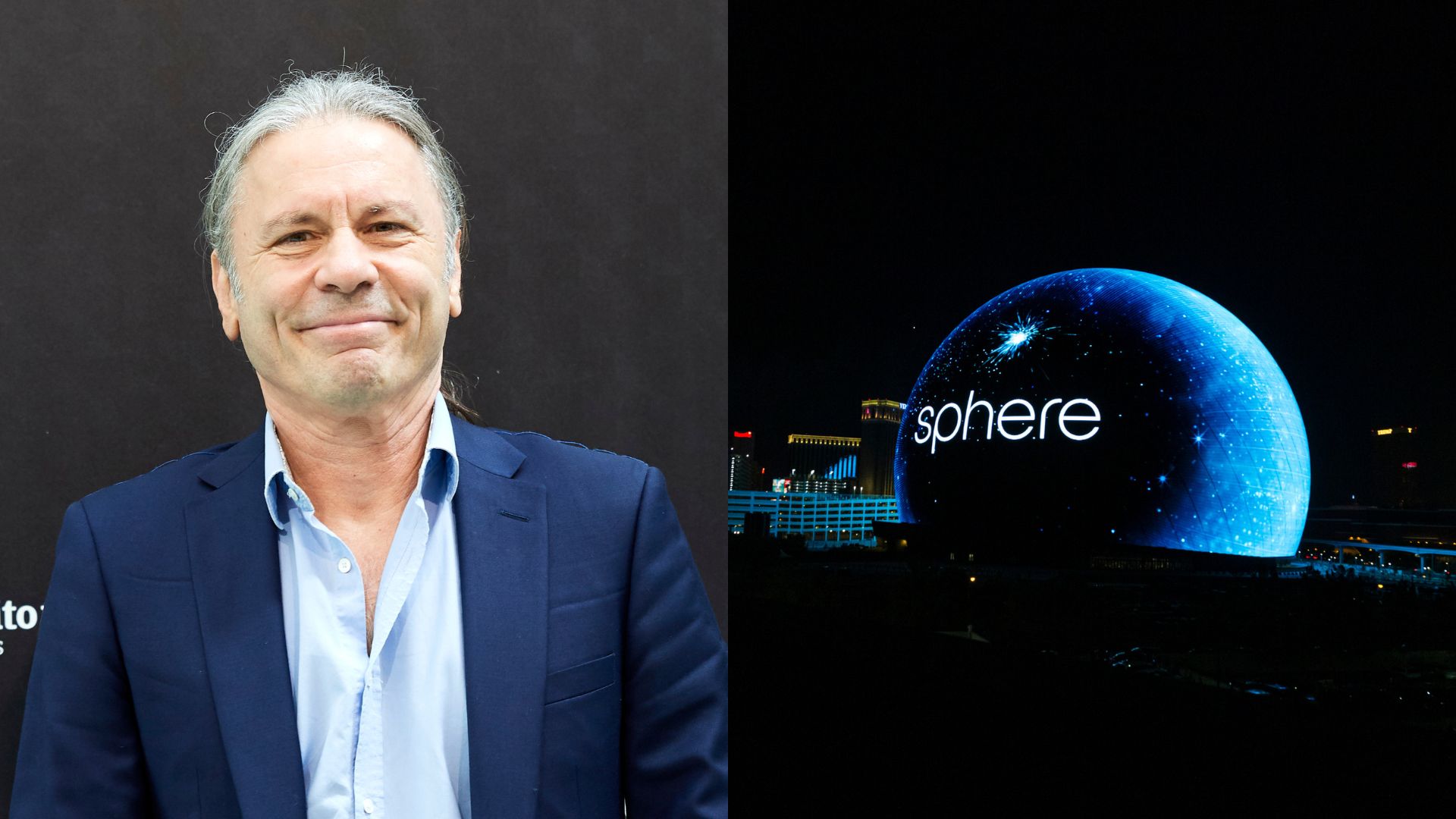 Bruce Dickinson (Foto: Carlos Alvarez/Getty Images) | Sphere (Greg Doherty/Getty Images)