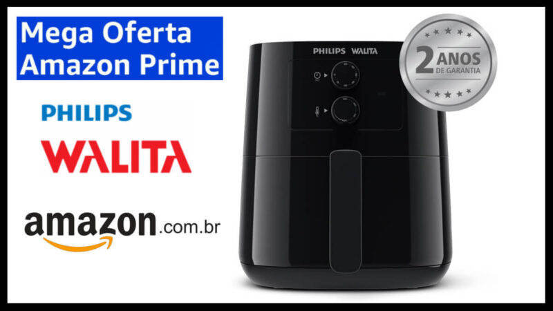 Mega Oferta Prime: desconto de 42% na Air Fryer da Philips Walita