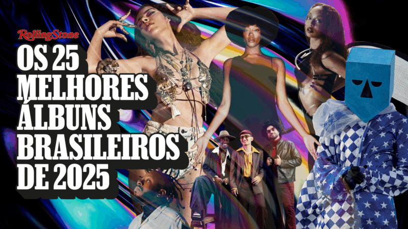 Os melhores álbuns brasileiros de 2025, segundo Rolling Stone Brasil