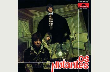 9º: Os Mutantes; Os Mutantes (1968 - Polydor)