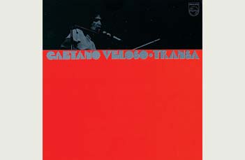 10º: Transa; Caetano Veloso (1972 - Philips)
