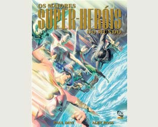 Os maiores Super-Heróis do Mundo: republicação de luxo é sensação no Fest Comix