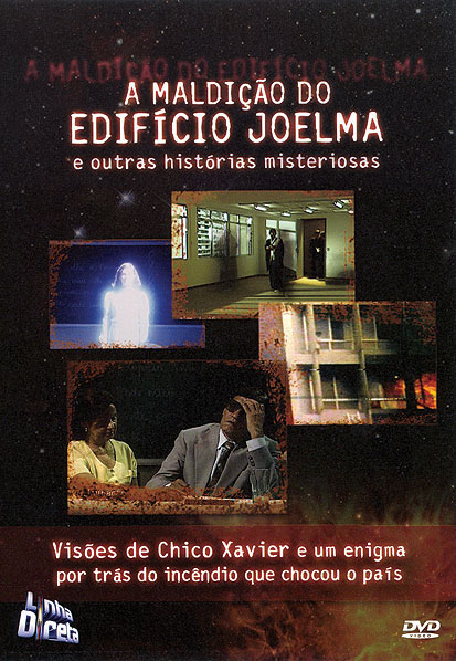 A Maldição do Edifício Joelma e Outras Histórias Misteriosas