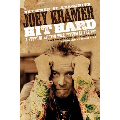 Capa de Hit Hard: A Story of Hitting Rock Bottom at the Top, do baterista Joey Kramer
