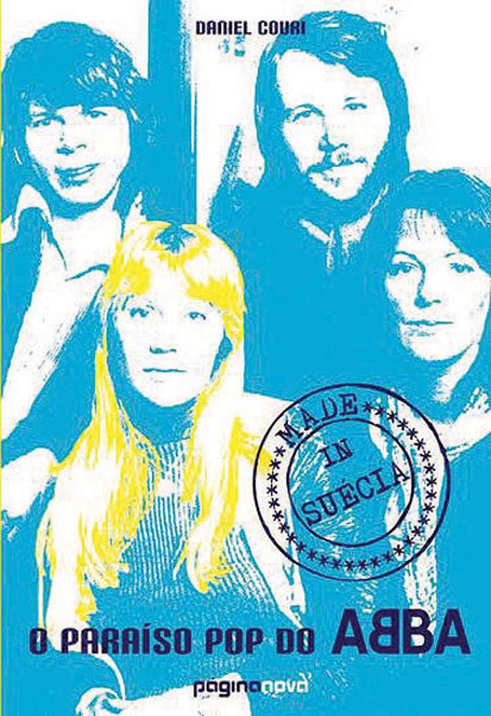 Made in Suécia - O Paraíso Pop do Abba, escrito por Daniel Couri