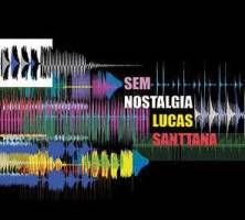 Lucas Santtana - Sem Nostalgia