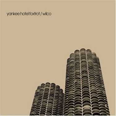 Wilco <i>Yankee Hotel Foxtrot</i>