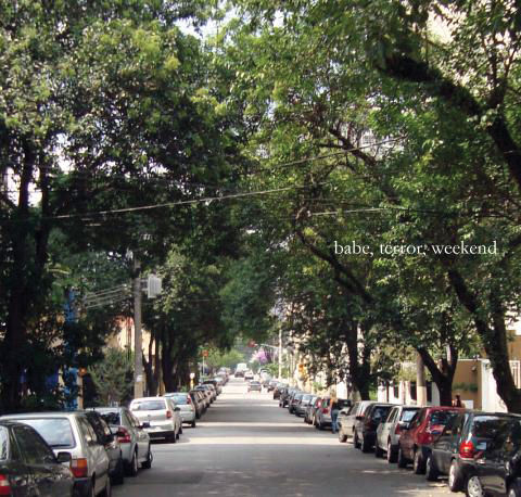 Babe, Terror - Weekend
