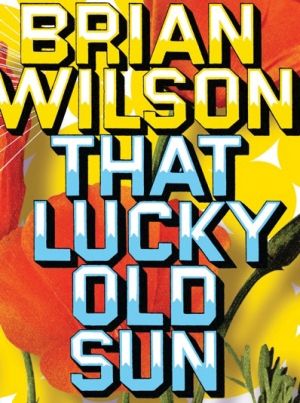 Brian Wilson - That Lucky Old Sun