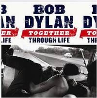 Bob Dylan - Together Through Life