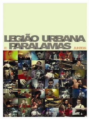 Legião Urbana e Paralamas do Sucesso