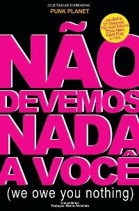 Não Devemos Nada a Você -Daniel Sinker