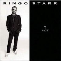 Ringo Starr - Y Not