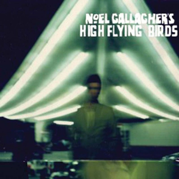 Noel Gallagher’s High Flying Birds