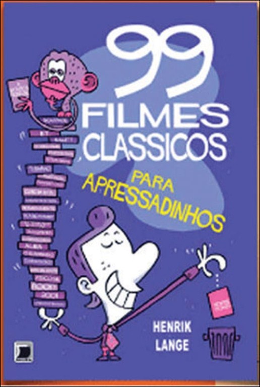99 Filmes Clássicos para Apressadinhos