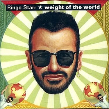 Ringo Starr - "Weight of the World"