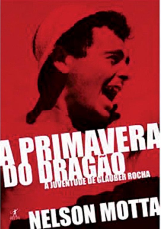 A Primavera do Dragão – A Juventude de Glauber Rocha