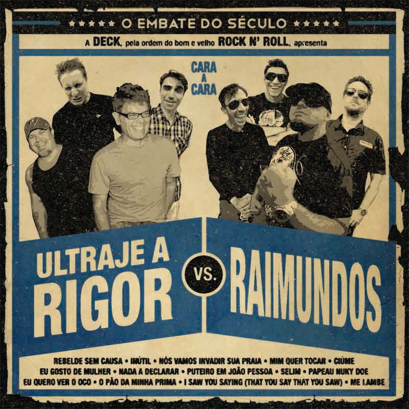 Ultraje a Rigor/ Raimundos